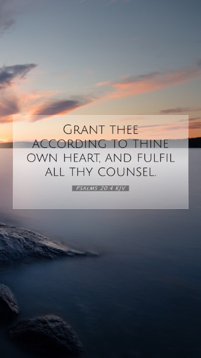 Picture 07 - Psalms 20:4 KJV Mobile Phone Wallpaper - Grant thee according to thine own heart, and - Mobile Bible Verse Wallpaper
