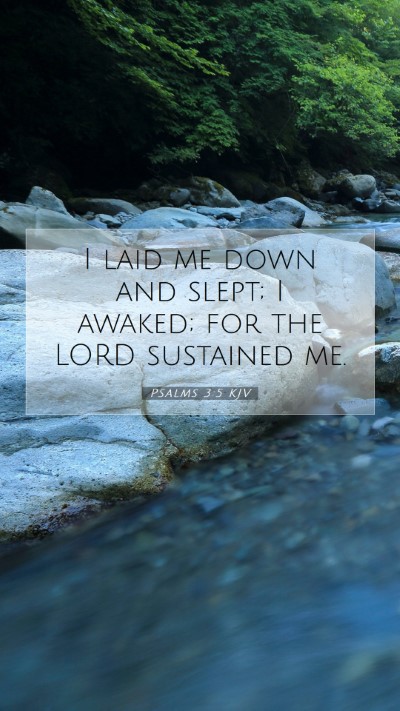 Picture 07 - Psalms 3:5 KJV Mobile Phone Wallpaper - I laid me down and slept; I awaked; for the LORD - Mobile Bible Verse Wallpaper