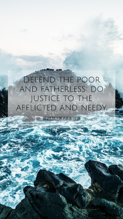 Picture 07 - Psalms 82:3 KJV Mobile Phone Wallpaper - Defend the poor and fatherless: do justice to the - Mobile Bible Verse Wallpaper