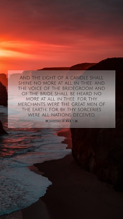Picture 07 - Revelation 18:23 KJV Mobile Phone Wallpaper - And the light of a candle shall shine no more at - Mobile Bible Verse Wallpaper