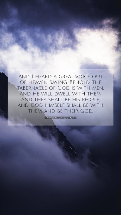 Picture 07 - Revelation 21:3 KJV Mobile Phone Wallpaper - And I heard a great voice out of heaven saying, - Mobile Bible Verse Wallpaper