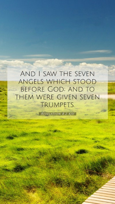 Picture 07 - Revelation 8:2 KJV Mobile Phone Wallpaper - And I saw the seven angels which stood before - Mobile Bible Verse Wallpaper