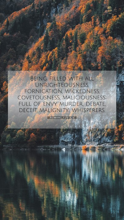 Picture 07 - Romans 1:29 KJV Mobile Phone Wallpaper - Being filled with all unrighteousness, - Mobile Bible Verse Wallpaper