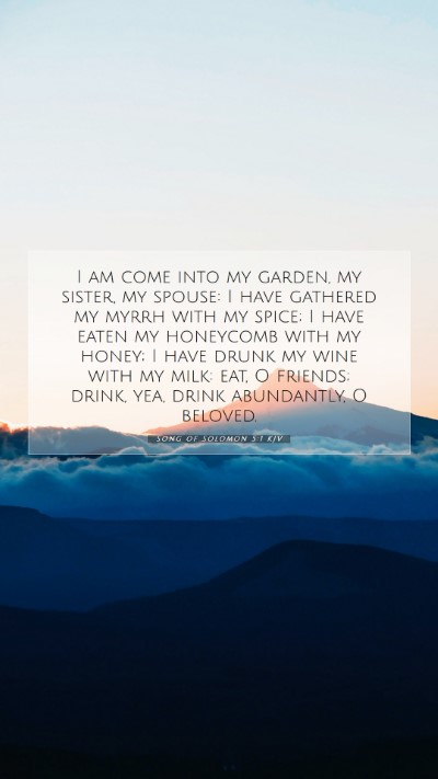 Picture 07 - Song of Solomon 5:1 KJV Mobile Phone Wallpaper - I am come into my garden, my sister, my spouse: I - Mobile Bible Verse Wallpaper