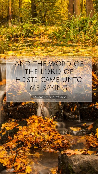 Picture 07 - Zechariah 8:18 KJV Mobile Phone Wallpaper - And the word of the LORD of hosts came unto me, - Mobile Bible Verse Wallpaper
