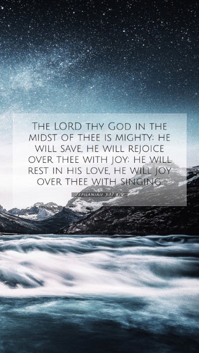 Picture 07 - Zephaniah 3:17 KJV Mobile Phone Wallpaper - The LORD thy God in the midst of thee is mighty; - Mobile Bible Verse Wallpaper
